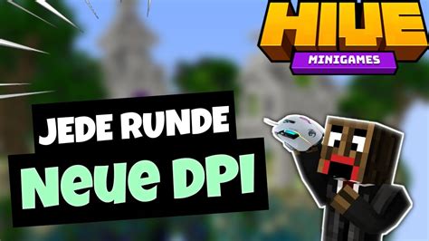 Hive SkyWars ABER JEDE Runde Wird Meine DPI Schlimmer YouTube