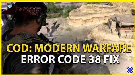 How To Fix COD Modern Warfare Error Code 38 Gamer Tweak