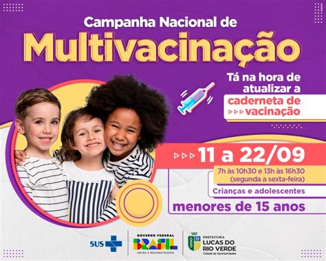 Campanha Nacional De Multivacina O Come A Nesta Segunda Feira