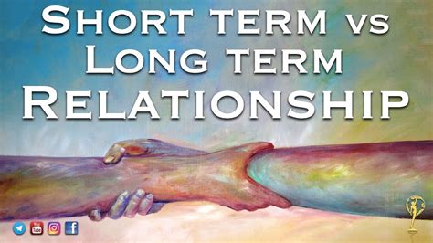 Short Term Vs Long Term Relationship Youtube