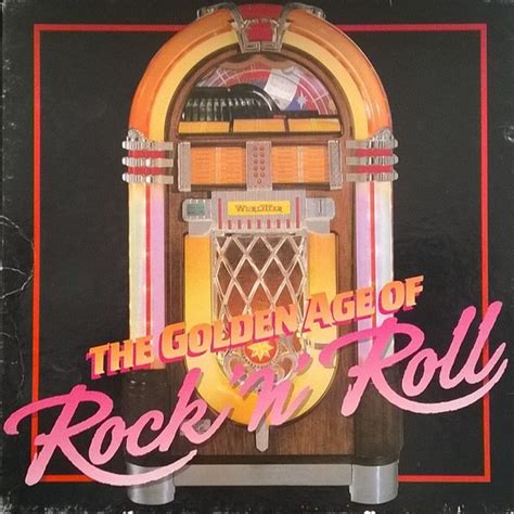 The Golden Age Of Rock N Roll 1988 Vinyl Discogs