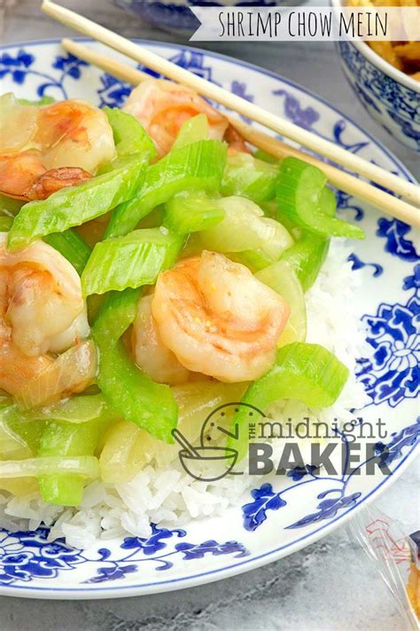 Shrimp Chow Mein The Midnight Baker