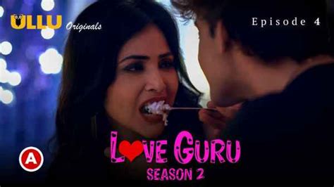 Love Guru Session 2 Part 2 Ep 4 2023 Hindi Porn Web Series Ullu HD