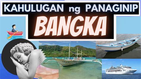 Kahulugan Ng Panaginip Ng Bangka O Barko Ano Ang Ibig Sabihin