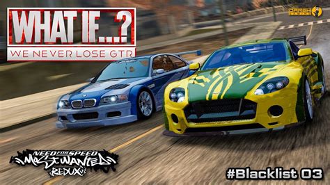 WHAT IF We Never Lose GTR Blacklist 03 NFS Most Wanted 2005