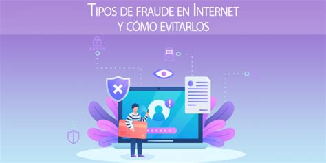 Tipos De Fraude En Internet Y Cómo Evitarlos El Blog De Neothek