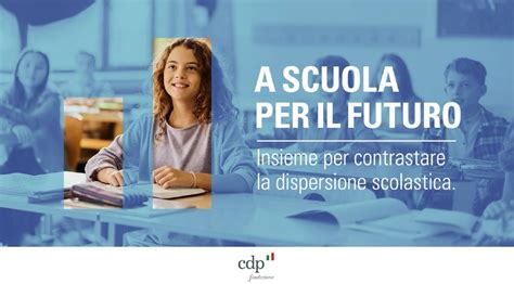 Fondazione CDP Contro La Dispersione Scolastica