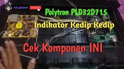 Tv Polytron Inch Lampu Indikator Kedip Kedip Led Tv Polytron