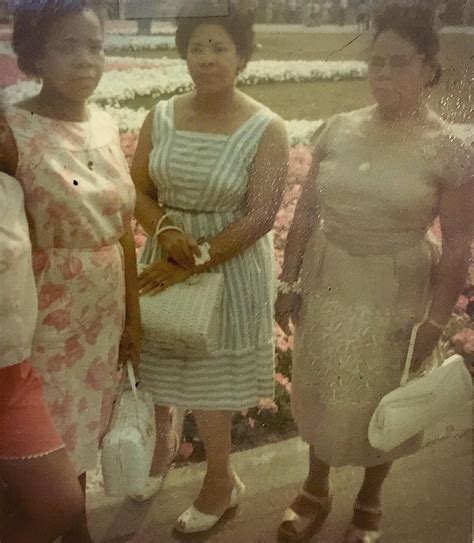 My Grand Aunt My Grandmother And My Great Grandmother In The 60s Dante