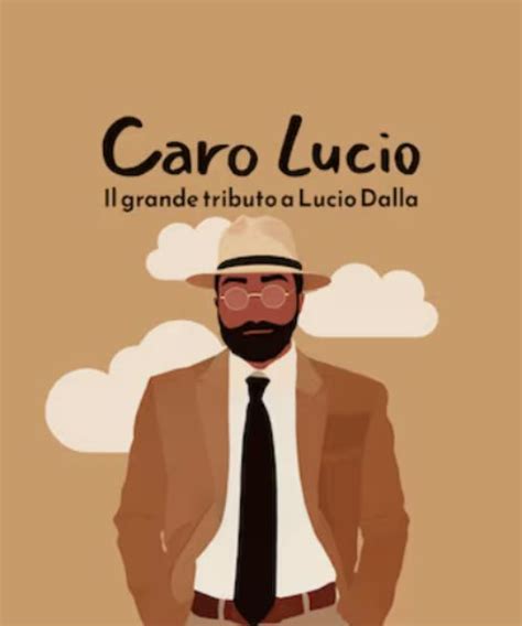 Caro Lucio Il Grande Tributo A Lucio Dalla Alessandria Teatro