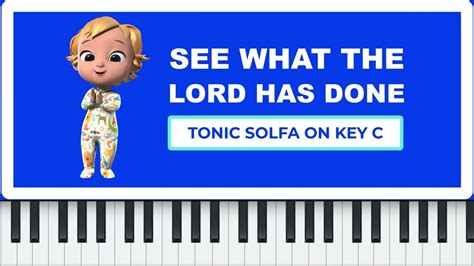 See What The Lord Has Done Tonic Solfa YouTube