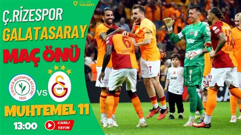 Ma N R Zespor Galatasaray Ma N Ve Muhtemel Youtube