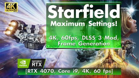 Starfield Max Settings Dlss 3 0 Mod Frame Generation [rtx 4070