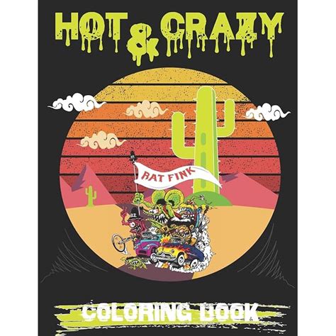 Buy HOT CRAZY Coloring Book Rat Fink Coloring Book Rat Fink Monsters Hot Rod Cars