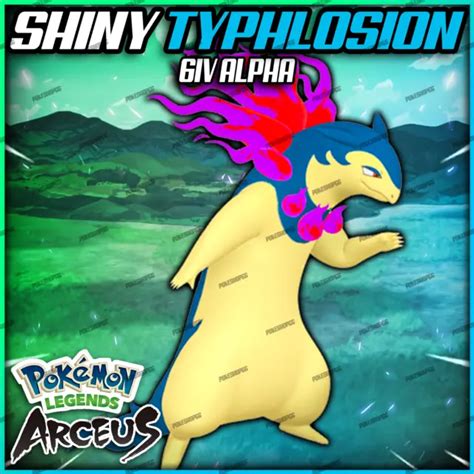 Pokemon Legends Arceus 6ev Ultra Shiny Alpha Hisuian Typhlosion Fast