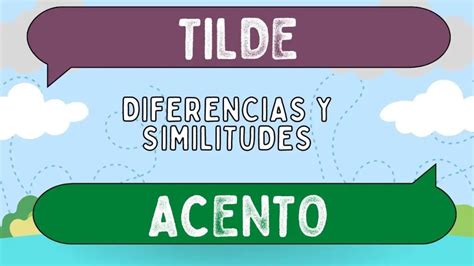 Diferencias entre tilde y acento