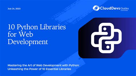 10 Python Libraries For Web Development