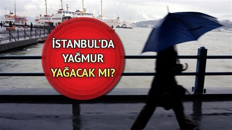 Bugün hava yağmurlu mu İstanbulda bugün yağmur yağacak mı 16 Mart