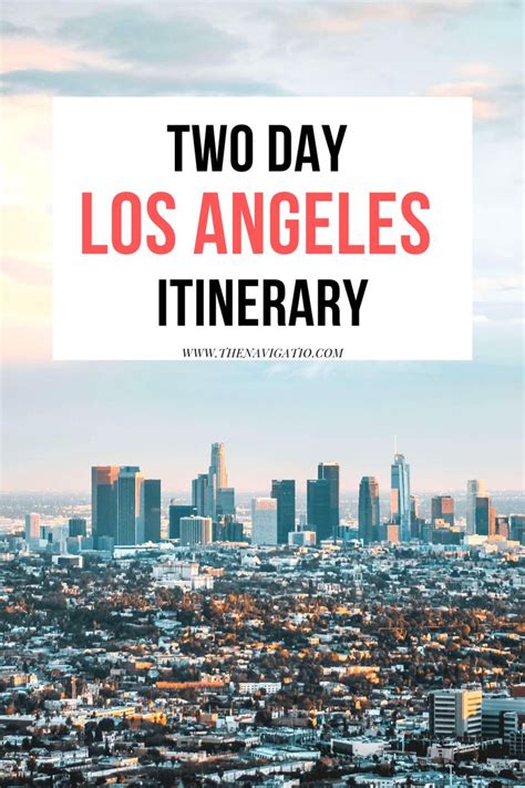 Ultimate 2 Day Los Angeles Itinerary For First Time Visitors The