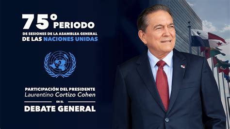 Participación Del Presidente Laurentino Cortizo Cohen Unga Youtube