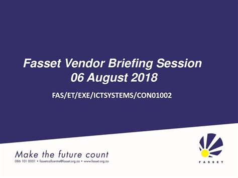 Fasset Vendor Briefing Session Fasetexeictsystemscon Ppt Download