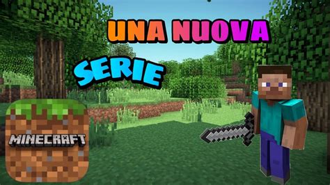 Iniziamo Una Nuova Serie Su Minecraft Youtube