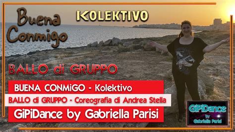 Buena Conmigo Kolektivo Ballo Di Gruppo Gipidance By Gabriella