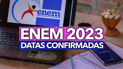 Enem 2023 Confira as datas de inscrição e aplicação das provas