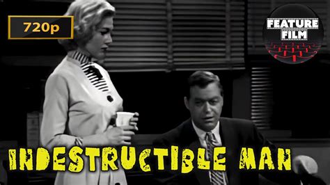 Indestructible Man 1956 Full Movie In 720p HD Sci Fi Horror