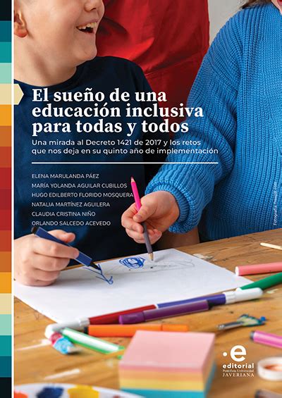 El sueño de una educación inclusiva para todas y todos una mirada al