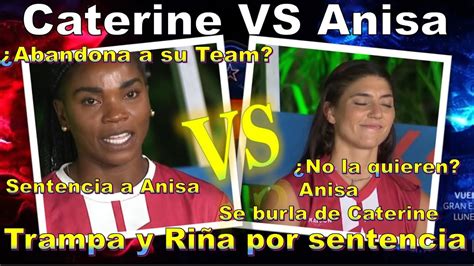 Caterine Vs Anisa No La Quieren Trampa Y Ri A Por Sentencia Exatlon