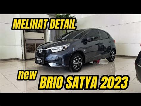 MAKIN KEREN NEW HONDA BRIO SATYA 2023 METEOROID GRAY METALIC