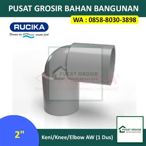 Jual Fitting Rucika Keni Knee Aw Elbow Keni Knee Inch Aw Dus