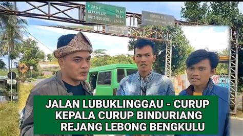 Begini Kondisi Jalan Lubuklinggau Curup Bengkulu YouTube