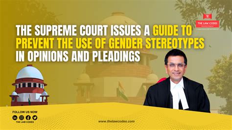 The Supreme Court Issues A Guide To Prevent The Use Of Gender