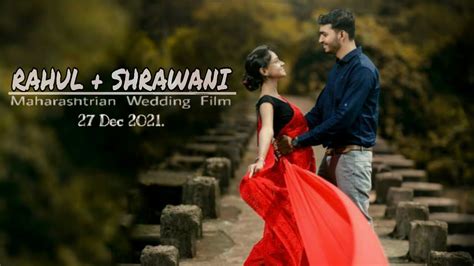 Marathi Cinematic Wedding Video Highlight 2020 Rahul Weds Shrawani