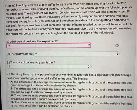 Solved Point Should You Have A Cup Of Coffee To Make You Chegg