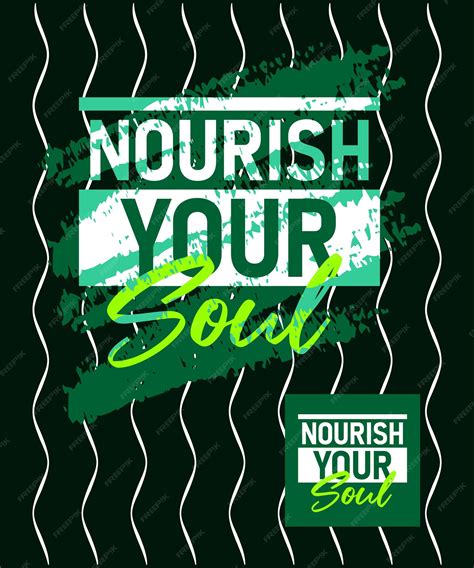 Premium Vector Nourish Your Soul Motivational Stroke Typepace Design