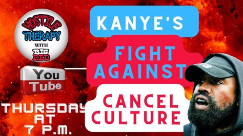 Kanye S Fight Against Cancel Culture YouTube