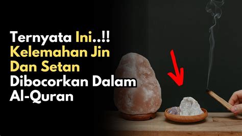 Ini 6 Kelemahan Setan Dan Jin Yang Disebutkan Rasulullah Dan Al Quran