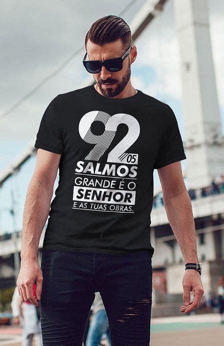 Camiseta Salmos 92 Frases para camisetas Camisetas cristãs