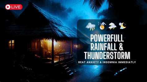 Insomnia Relief To Sleep Fast In Minutes With Torrential Rain