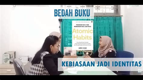 Bedah Buku Kebiasaan Membentuk Identitas Youtube