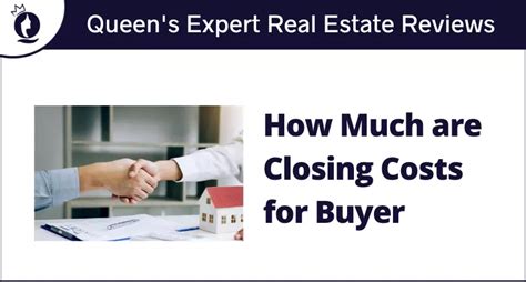 How Much Are Closing Costs For Buyer Real Estate Queen