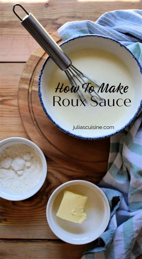 How To Make Roux Sauce Julia S Cuisine Recipe Roux Sauce How To