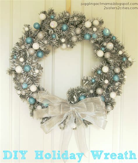 Diy Holiday Wreath Guest Post 2 Sisters 2 Cities