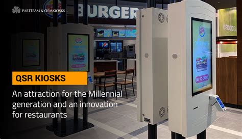 QSR Kiosks Quick Service Restaurant An Attraction For The Millennial