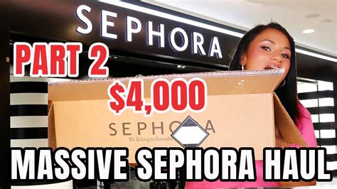 MY INSANELY MASSIVE 4 000 SEPHORA HAUL PART 2 SEPHORA SPRING