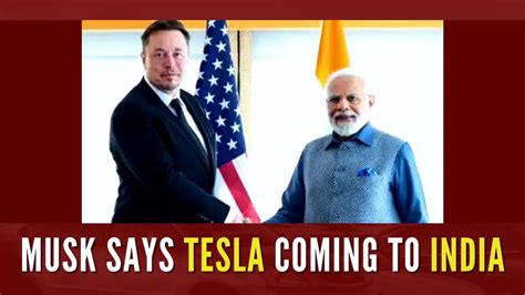 Elon Musk Announces Tesla Coming To India