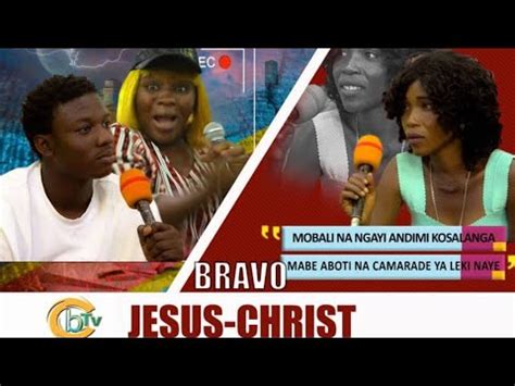 Bravo J Sus Christ Mwasi Ya Leki Ya Mobali Nanga Abotoli Nga Libala